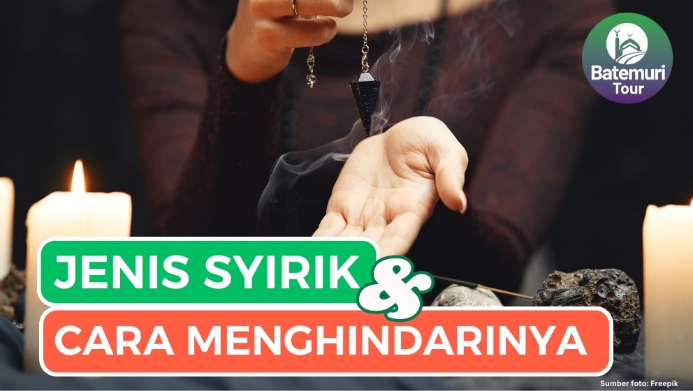 2 Jenis Syirik dalam Islam dan Cara Menghindarinya